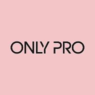 ONLY PRO